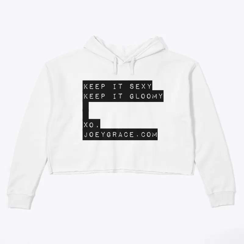 "KEEP IT SEXY" CROP HOODIE