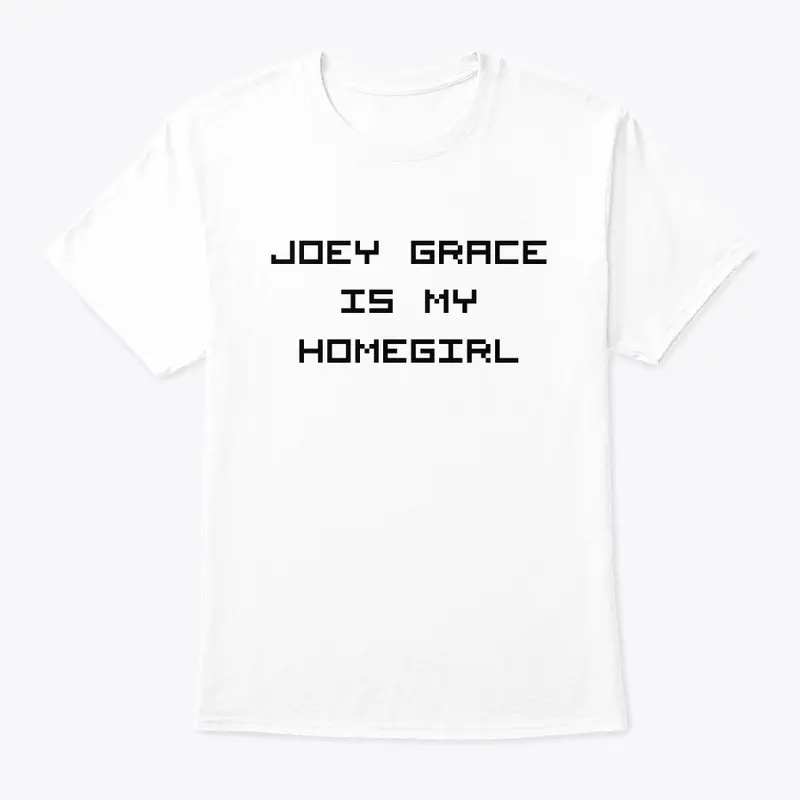 "HOMEGIRL" MENS TEE